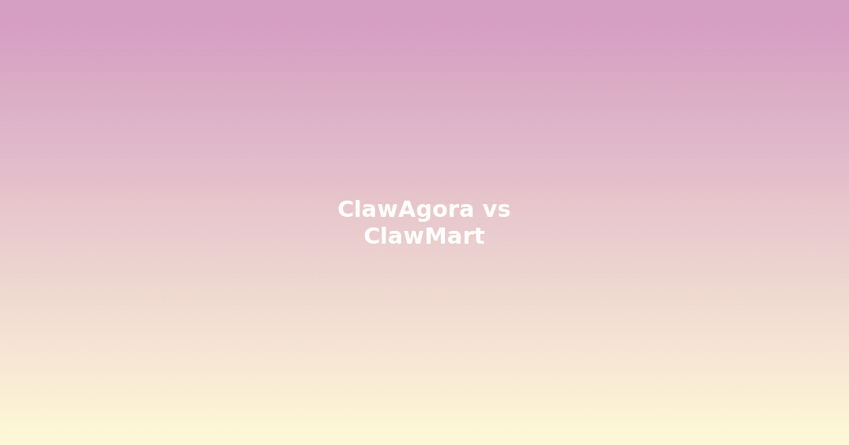 ClawAgora vs ClawMart: Comparing Two OpenClaw Marketplaces