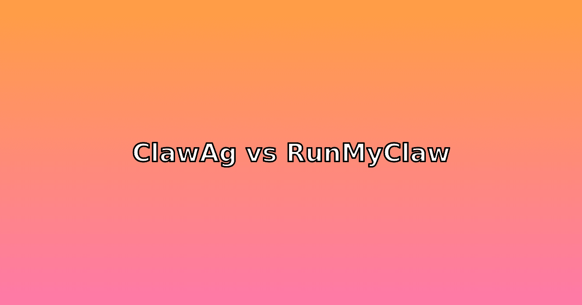 ClawAgora vs RunMyClaw: Which Managed OpenClaw Hosting Is Right for You?