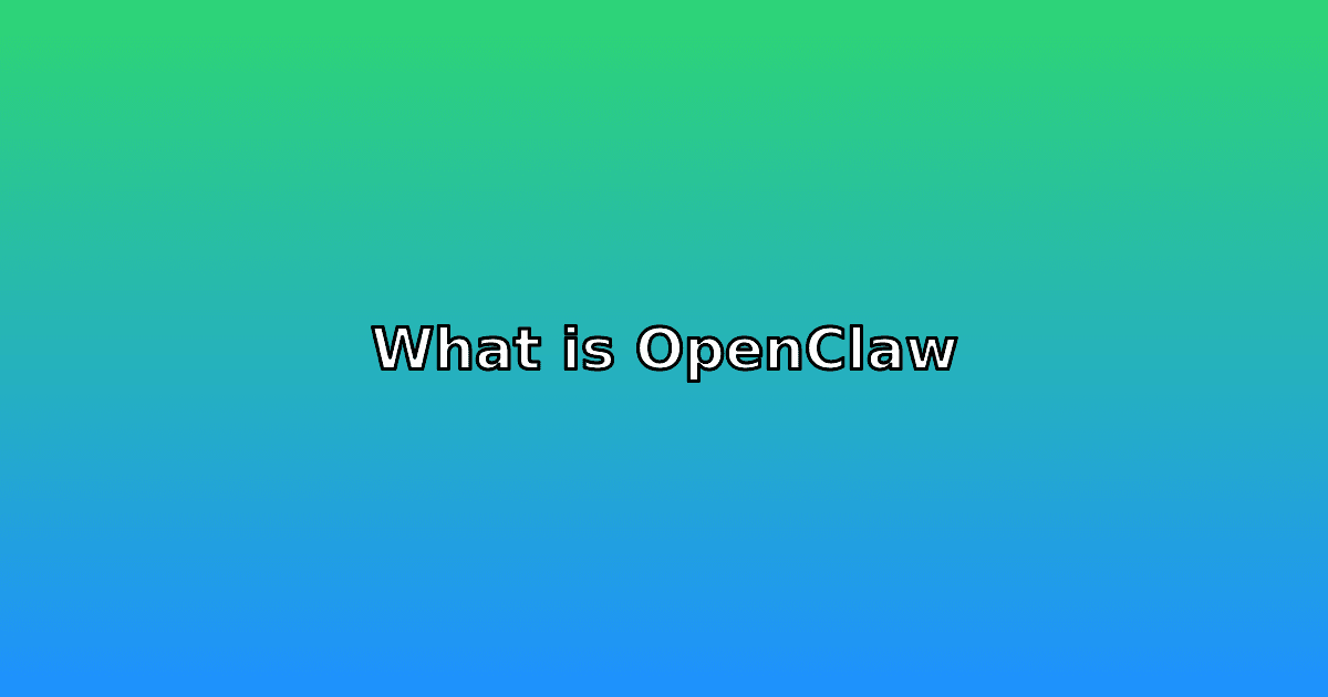 What Is OpenClaw? A Beginner's Guide to Your Own AI Agent